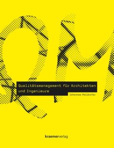 Fachbuch-Qualitaetsmanagement-Architekten-Ingenieure_J-Pellkofer